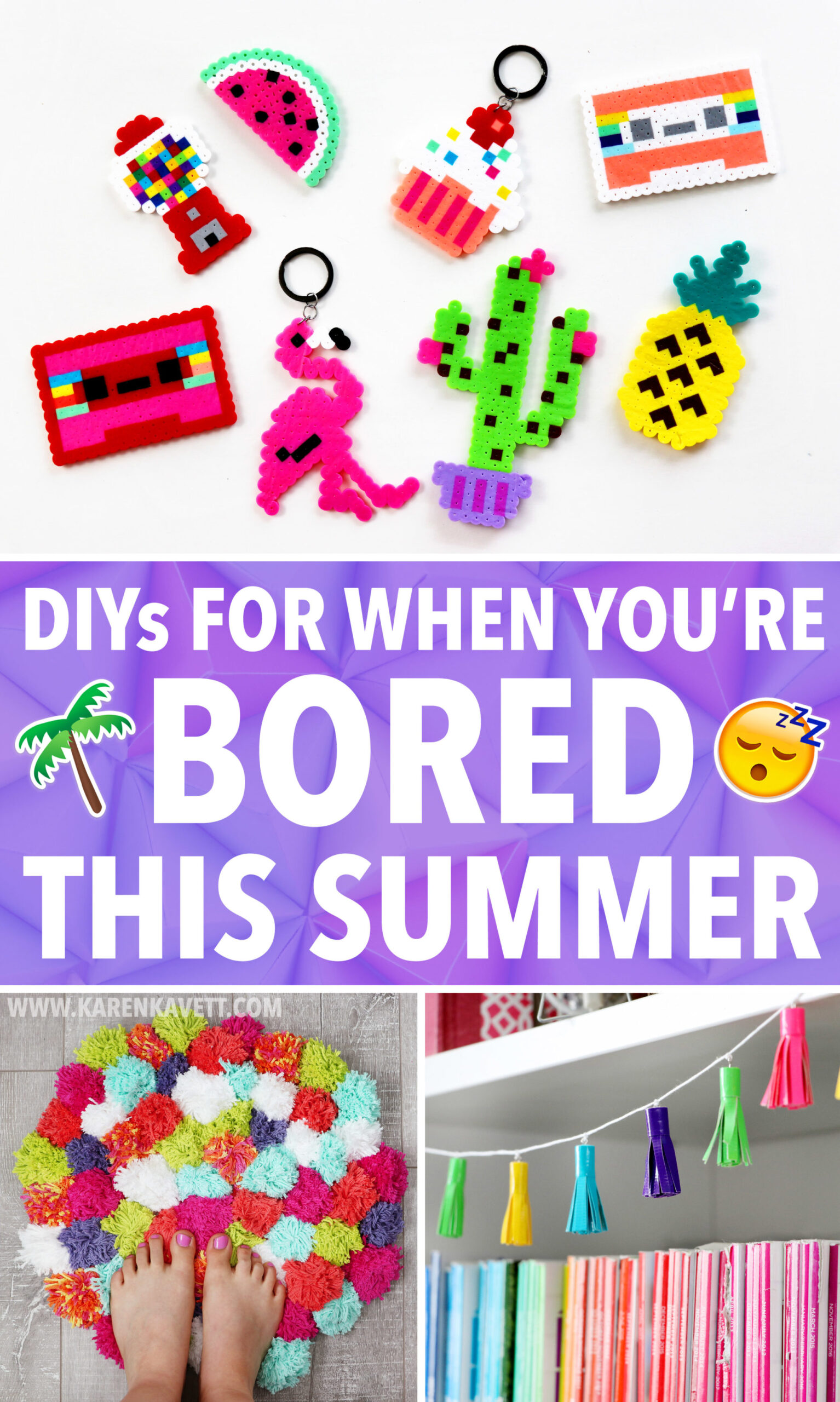 Easy Diy Ideas For When Youre Bored This Summer Karen Kavett 9970