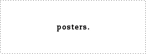 posters